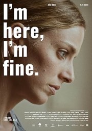 I'm Here, I'm Fine.