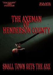 The Axeman of Henderson County