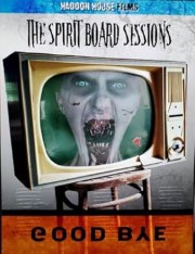 The Spirit Board Sessions