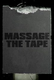 Massage the Tape