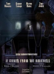 It Comes from the Darkness