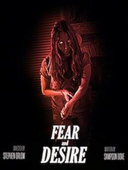Fear and Desire