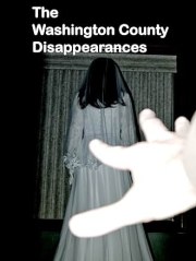 The Washington County Disappearances