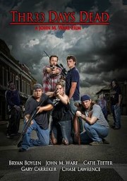 Thr33 Days Dead