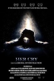 Her Cry: La Llorona Investigation