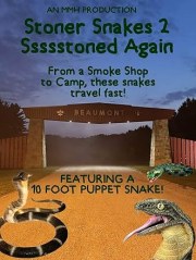 Stoner Snakes 2: Sssssssssstoned Again