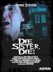 Die Sister, Die!