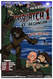 Sasquatch 1: It Begins; the Curse of the Were-squatch