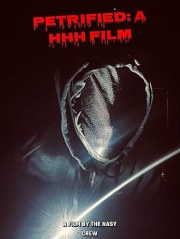 Petrified: A HHH Film