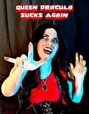 Queen Dracula Sucks Again