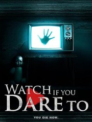 Watch If You Dare To
