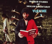 Horror Stories of Shalom Kolontarov Volume #1