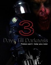 3 Days Till Darkness