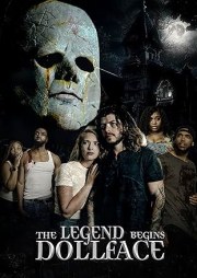 The Legend Begins: Doll-Face