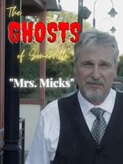 The Ghosts of Somerville: Mrs. Micks