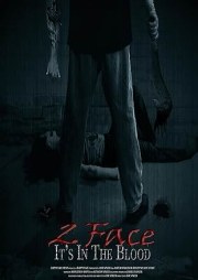 2 Face: It's in the Blood