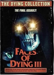 Faces of Dying III