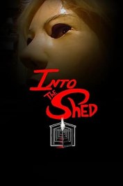 Into the Shed