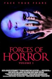 The Forces of Horror Anthology: Volume I