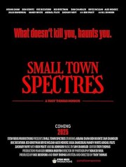 Small Town Spectres
