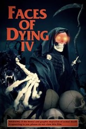 Faces of Dying IV