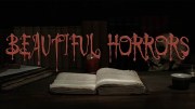 Beautiful Horrors
