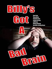 Billy's Got a Bad Brain