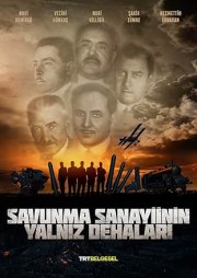 Savunma Sanayiinin Yalniz Dehalari