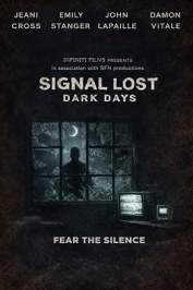 Signal Lost: Dark Days