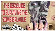 The GSZ Guide to Surviving the Zombie Plague
