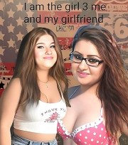 I am the girl 3 me and my girlfriend