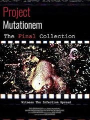 Project Mutationem: The Final Collection