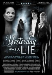 Yesterday Was a Lie
