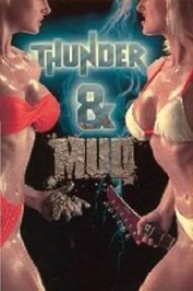 Thunder and Mud