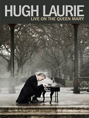 Hugh Laurie: Live on the Queen Mary