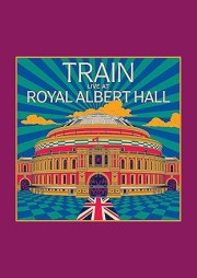 Train: Live at Royal Albert Hall
