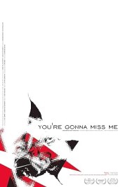 You're Gonna Miss Me