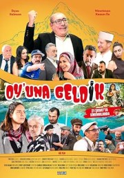 Oy'una Geldik