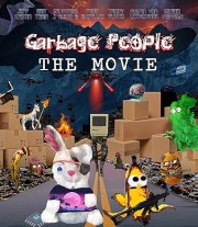 Garbage People: The Movie