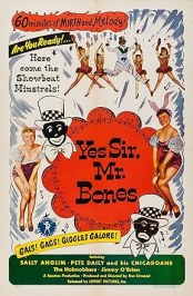 Yes Sir, Mr. Bones