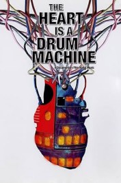 The Heart Is a Drum Machine