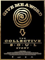 Give Me a Word: The Collective Soul Story