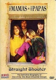 Mamas & the Papas: Straight Shooters