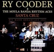 Ry Cooder & The Moula Banda Rhythm Aces: Let's Have a Ball
