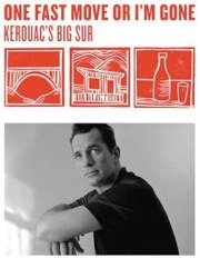 One Fast Move or I'm Gone: Kerouac's Big Sur