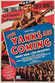 The Yanks Are Coming