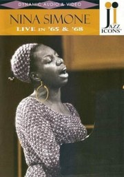 Nina Simone: Live in '65 & '68