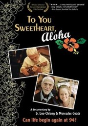 To You Sweetheart, Aloha