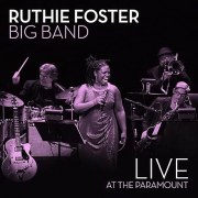 Ruthie Foster Big Band - Live at the Paramount
