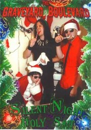 The Graveyard Boulevard: Silent Night, Holy S#!T!